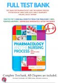 Test Bank for Pharmacology and the Nursing Process 9th 10th 11th Edition Authors: Linda Lilley- Shelly Collins- Julie Snyder | Complete Guide A+