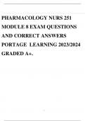 PHARMACOLOGY NURS 251 MODULE 8 EXAM QUESTIONS AND CORRECT ANSWERS PORTAGE LEARNING 2023/2024 GRADED A+.