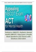 Pediatrics (NBCOT), Pediatric Mental Health (NBCOT), Peds Exam 2 Purple Book Questions (233 Terms) with Solutions 2023-2024.