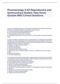 Pharmacology II ATI Reproductive and Gentrourinary System Take Home Quizzes With Correct Solutions.