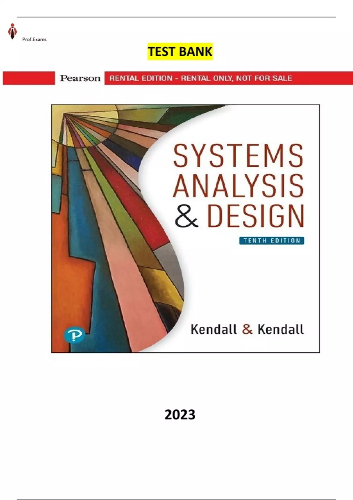 Systems Analysis And Design 10th Edition By Kenneth E Kendall And Kendall Julie Complete 0547