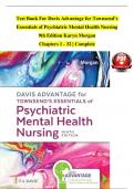 TEST BANK For Davis Advantage for Townsend’s Essentials of Psychiatric Mental Health Nursing, 9th Edition by Karyn Morgan, Verified Chapters 1 - 32, Complete Newest Version