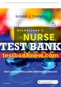 Test Bank For Mulholland's The Nurse, The Math, The Meds, 4th - 2019 All Chapters - 9780323529334