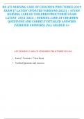 RN ATI NURSING CARE OF CHILDREN PROCTORED 2019 EXAM (7 LATEST UPDATED VERSIONS 2023) / ATI RN NURSING CARE OF CHILDREN PROCTORED EXAM LATEST  2023-2024 / NURSING CARE OF CHILDREN QUESTIONS AND CORRECT DETAILED ANSWERS (VERIFIED ANSWERS) |ALL GRADED A+
