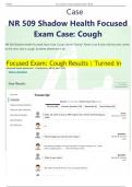 Case NR 509 Shadow Health Focused  Exam Case: Cough