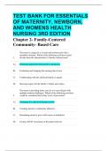 TEST BANK FOR ESSENTIALS OF MATERNITY, NEWBORN, AND WOMENS HEALTH NURSING 3RD EDITION Chapter 2- Family-Centered Community- Based Care