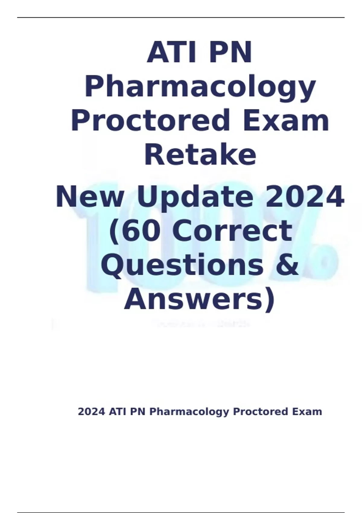 ATI PN Pharmacology Proctored Exam Retake New Update 2024 (60 Correct