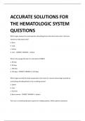 ACCURATE SOLUTIONS FOR  THE HEMATOLOGIC SYSTEM  QUESTIONS