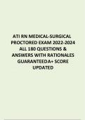 ATI RN MEDICAL-SURGICAL PROCTORED EXAM 2022-2024 ALL 180 QUESTIONS & ANSWERS WITH RATIONALES  GUARANTEEDA+ SCORE UPDATED