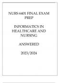 NURS 6401 FINAL EXAM PREP INFORMATICS IN HEALTHCARE AND NURSING ANSWERED