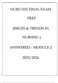 NURS 3101 FINAL EXAM PREP ( ISSUES & TRENDS IN NURSING) ANSWERED MODULE 2 20232024