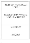 NURS 6201 FINAL EXAM PREP LEADERSHIP IN NURSING AND HEALTHCARE ANSWERED