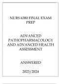 NURS 6380 FINAL EXAM PREP ADVANCED PATHOPHARMACOLOGY AND ADVANCED HEALTH ASSESSMENT ANSWERED 20232024