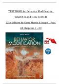 TEST BANK For Behavior Modification: What It Is and How To Do It, 12th Edition by Garry Martin & Joseph J. Pear, Verified Chapters 1 - 29, Complete Newest Version