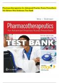 test bank Pharmacotherapeutics for Advanced Practice Nurse Prescribers 5th Edition Woo Robinson Test Bank - All Chapters (1-55) | A+ ULTIMATE GUIDE 2024