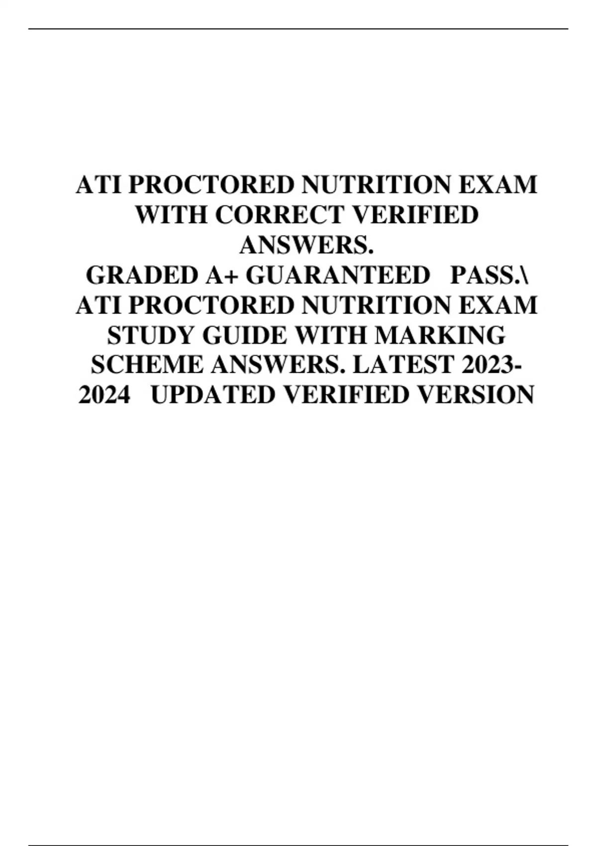 ATI PROCTORED NUTRITION EXAM WITH CORRECT VERIFIED ANSWERS. GRADED A+