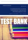 Test Bank For Comprehensive School Counseling Programs: K-12 Delivery Systems in Action 3rd Edition All Chapters - 9780137411702