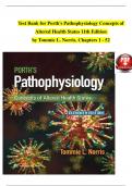 TEST BANK For Porth's Pathophysiology Concepts of Altered Health States 11th Edition by Tommie L. Norris, Verified Chapters 1 - 52, Complete Newest Version