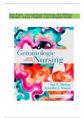 Test Bank - Gerontologic Nursing, 6th Edition (Meiner, 2019), Chapter 1-29 Complete Guide 