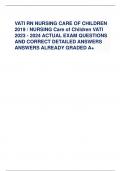 VATI RN NURSING CARE OF CHILDREN 2019 / NURSING Care of Children VATI 2023 - 2024 ACTUAL EXAM QUESTIONS AND CORRECT DETAILED ANSWERS ANSWERS ALREADY GRADED A+