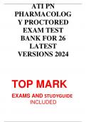 ATI PN PHARMACOLOG Y PROCTORED EXAM TEST BANK FOR 26 LATEST VERSIONS 2024 TOP MARK EXAMS AND STUDYGUIDE INCLUDED
