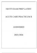 NR 575 EXAM PREP LATEST ACUTE CARE PRACTICUM II ANSWERED 20232024.