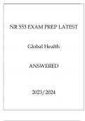 NR 553 EXAM PREP LATEST GLOBAL HEALTH ANSWERED 20232024.NR 553 EXAM PREP LATEST GLOBAL HEALTH ANSWERED 20232024.