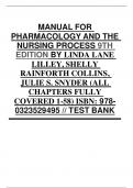 Test Bank for Pharmacology and the Nursing Process 9th Edition Authors: Linda Lilley, Shelly Collins, Julie Snyder | Complete Guide A+