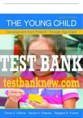 Test Bank For Young Child, The: Development from Prebirth Through Age Eight 7th Edition All Chapters - 9780137411726