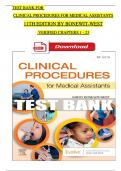 Test Bank for Clinical Procedures for Medical Assistants, 11th Edition by Bonewit-West, Complete Chapters 1 - 23, Updated Newest Version