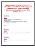 Midterm Exams: NUR631/ NUR 631 (New 2023/2024 Updates BUNDLED TOGETHER WITH COMPLETE SOLUTIONS) Advanced Physiology and Pathophysiology Exams| Questions and Verified Answers| 100% Correct| Graded A- GCU