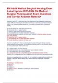 RN Adult Medical Surgical Nursing Exam  Latest Update 2023-2024 RN Medical  Surgical Nursing Adult Exam Questions  and Correct Answers Rated A+