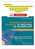 TEST BANK For Evidence-Based Practice in Nursing & Healthcare A Guide to Best Practice 5th Edition by Bernadette Mazurek Melnyk, Complete Chapters 1 - 23, Updated Newest Version