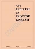 ATI PEDIATRICS PROCTORED EXAM 2023 ATI PEDIATRICS PROCTORED BUNDLE