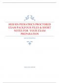 HESI RN PEDIATRICS PROCTORED  / ACTUAL EXAM QUESTIONS & ANSWERS 2022/2023 LATEST UPDATE / GRADED A+