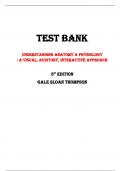 Understanding Anatomy & Physiology : A Visual, Auditory, Interactive Approach  3rd Edition Test Bank Gale Sloan Thompson | All Chapters, Latest - 2023/2024|