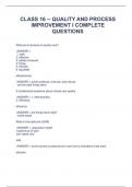 CLASS 16 -- QUALITY AND PROCESS IMPROVEMENT I COMPLETE QUESTIONS AND ANSWERS