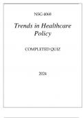 NSG 4068 TRENDS IN HEALTHCARE POLICY COMPLETED QUIZ 2024.p