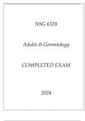 NSG 6320 ADULTS & GERONTOLOGY COMPLETED EXAM 2024