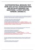 GASTROINTESTINAL MEDSURG TEST BANK 2024 ACTUAL EXAM QUESTIONS AND DETAILED ANSWERS (300 QUESTIONS) | LATEST UPDATED VERSION | GRADED A+