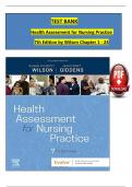 TEST BANK For Health Assessment for Nursing Practice, 7th Edition by Wilson, All Chapters 1 - 24, Complete Newest Version