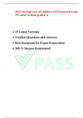 ATI Nursing Care of Children Proctored Exam  15 Latest Versions  Verified Questions and Answers  Best Document for Exam Preparation  100 % Success Guaranteed Complete and Latest Guide For ATI Nursing Care of Children Proctored Exam 2021 ATI Nursing Ca