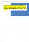 Test Bank for Pharmacology and the Nursing Process 9th Edition Lilley Rainforth Collins, Snyder with verified answers 2023-2024 100% Graded A+