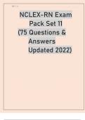 NCLEX-RN EXAM PACK SET 11 (75 QUESTIONS & ANSWERS LATEST.