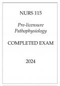 NURS 115 PRE- LICENSURE PATHOPHYSIOLOGY COMPLETED EXAM 2024