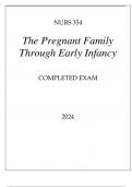 NURS 354 THE PREGNANT FAMILY THROUGH EARLY INFANCY COMPLETED EXAM 2024.