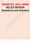 DIABETES, DKA, HHNS  NCLEX REVIEW Questions and Answers DIABETIC KETOACIDOSIS (DKA) AND HYPEROSMOLAR HYPERGLYCAEMIC STATE (HHS).