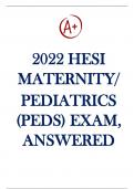 2022 HESI Maternity/Pediatrics (PEDS) Exam, Answered