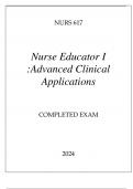 NURS 617 NURSE EDUCATORS ( ADVANCED CLINICAL APPLICATIONS) COMPLETED EXAM