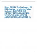 Relias ED RN A Test final exam / ED RN Relias test / rn ed test A Relias final exam QUESTIONS AND CORRECT DETAILED ANSWERS WITH RATIONALES VERIFIED ANSWERS ALREADY GRADED A+